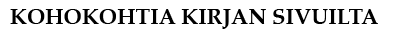 Kohokohtia kirjan sivuilta